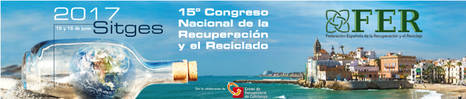 Los líderes mundiales de la industria del reciclaje se dan cita en el 15º Congreso de FER