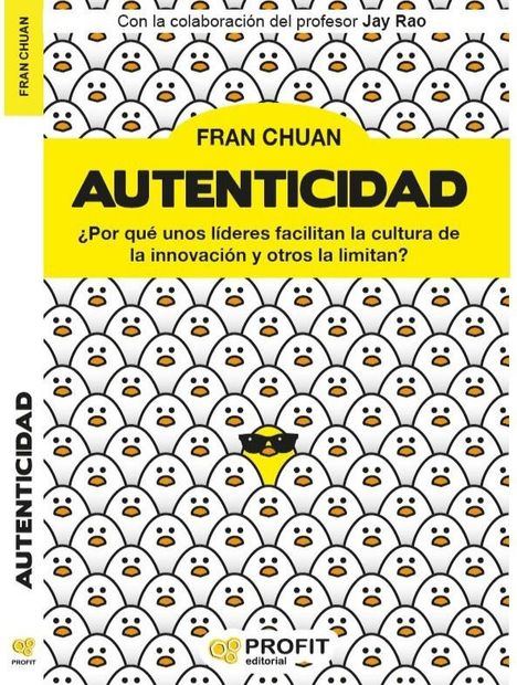 La autenticidad, el valor de los líderes para la innovación