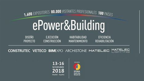 ePower&Building, el lugar adecuado en el momento oportuno tras la aprobación del real decreto-ley de medidas urgentes para la transición energética