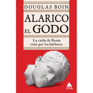 Alarico el Godo, de Douglas Boin