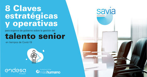 Ocho claves para aprovechar el talento de los mayores de 50 años en tiempos de COVID19