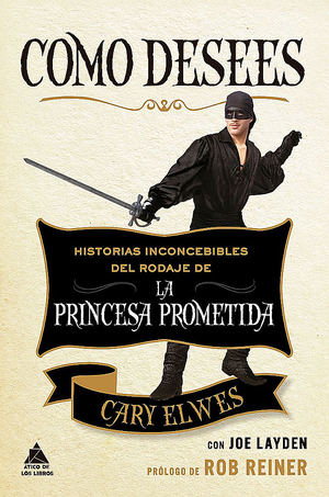 Como desees, de Cary Elwes