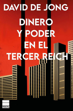 Dinero y poder en el Tercer Reich, de David de Jong