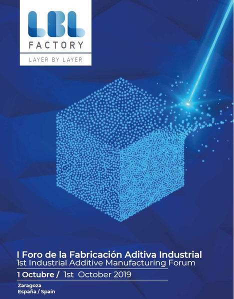 El Foro de la Fabricación Aditiva Industrial llega a Zaragoza el 1 de octubre