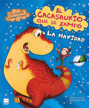 El cacasaurio que se zampó la Navidad de Tom Fletcher y Dougie Poynter