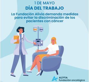 La Fundación Alivia demanda medidas para evitar la discriminación en el trabajo de los pacientes con cáncer