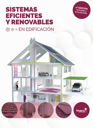 FEGECA publica la segunda edición de la Guía de Sistemas eficientes y Renovables en edificación