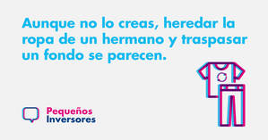 Heredar ropa de tu primo tiene mucho que ver con un traspaso de fondos