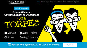 GTI presenta su II Web Forum GTI, un evento de Dispositivos y Comunicaciones Unificadas para Torpes