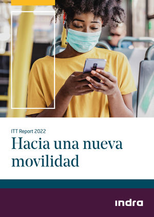 Indra aboga por una movilidad digitalizada y multimodal, que integre el tráfico y el transporte público para lograr los objetivos climáticos