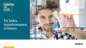 Indra se lanza a por los ingenieros: renueva su marca empleadora para fichar a más de 1.000 profesionales con y sin experiencia cada año