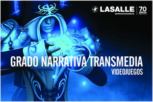 La Salle presenta su Grado en Diseño y Gestión de Proyectos Transmedia para la creación de videojuegos