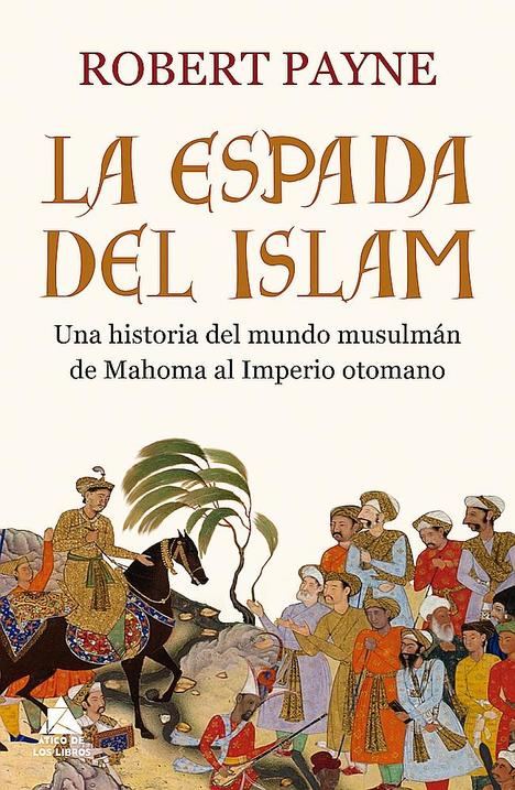 La espada del islam de Robert Payne