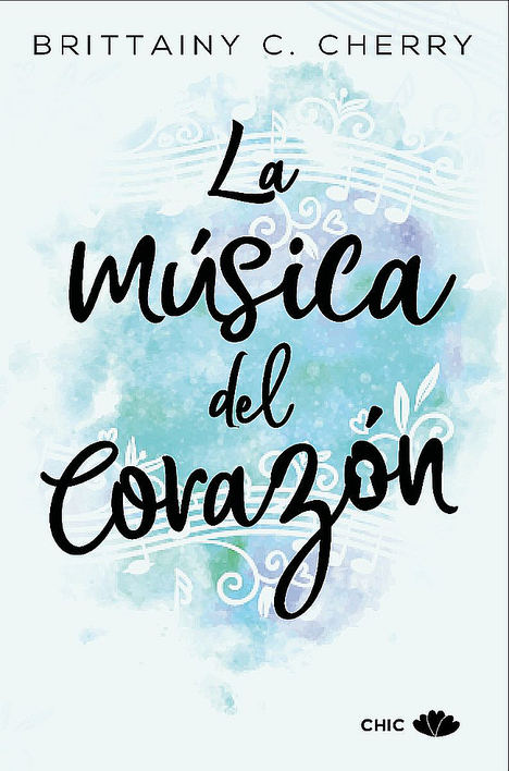 La música del corazón de Brittainy C. Cherry