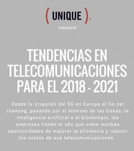 Las 6 tendencias en telecomunicaciones que permitirán a las empresas ahorrar en 2018