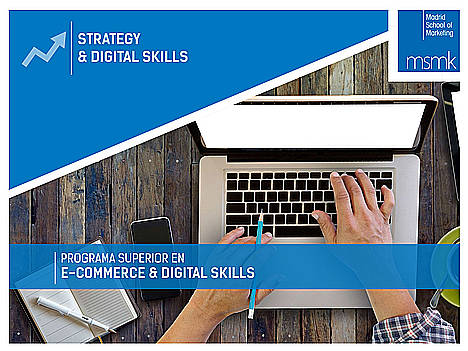 Madrid School of Marketing lanza un nuevo Programa Superior en e-Commerce & Digital Skills
