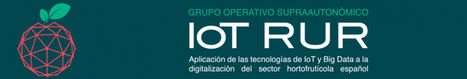 Nace el grupo operativo supraautonómico IoT RUR para mejorar la competitividad y el posicionamiento en los mercados del sector hortofrutícola