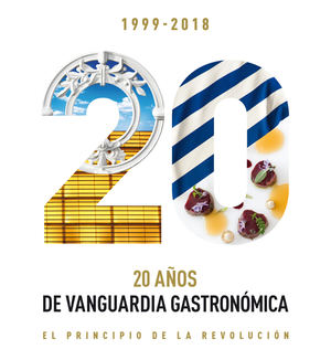 20 años de vanguardia gastronómica. El principio de la revolución