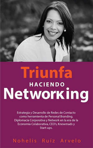 Triunfa haciendo networking