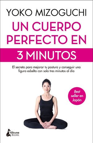 Un cuerpo perfecto en 3 minutos de Yoko Mizoguchi