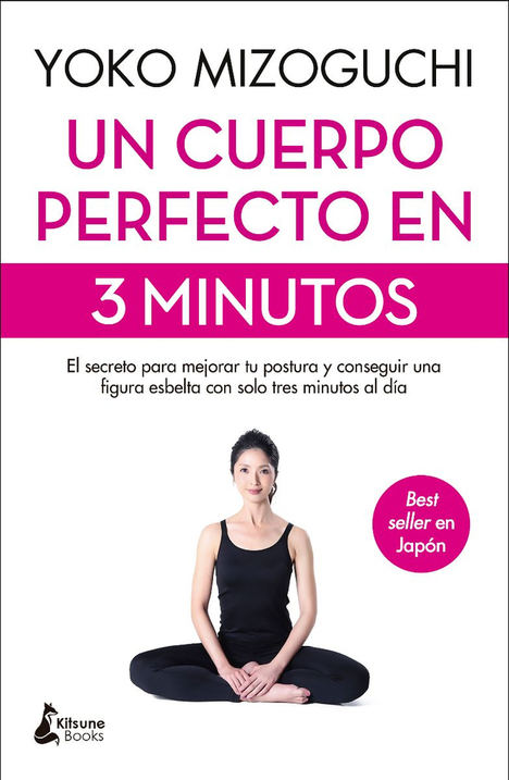 Un cuerpo perfecto en 3 minutos de Yoko Mizoguchi