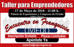 VI Encuentro en Franquicia: Taller para Emprendedores en Oviedo