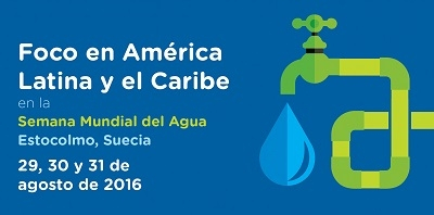 Expertos internacionales debaten acerca del desarrollo hídrico y sostenible en América Latina y el Caribe