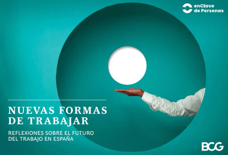 Las empresas ante una oportunidad única para definir el futuro del trabajo en España