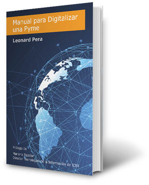 Manual para Digitalizar una Pyme, el libro efectivo para la economia post-Covid