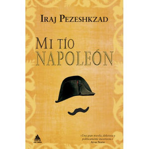 Mi tío Napoleón, de Iraj Pezeshkzad