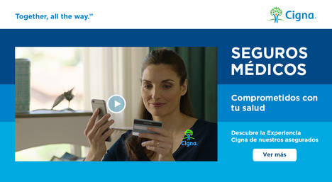 CIGNA lanza en España una CAMPAÑA global de marca