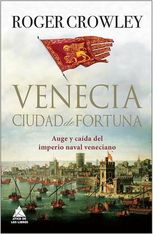 Venecia, Ciudad de Fortuna